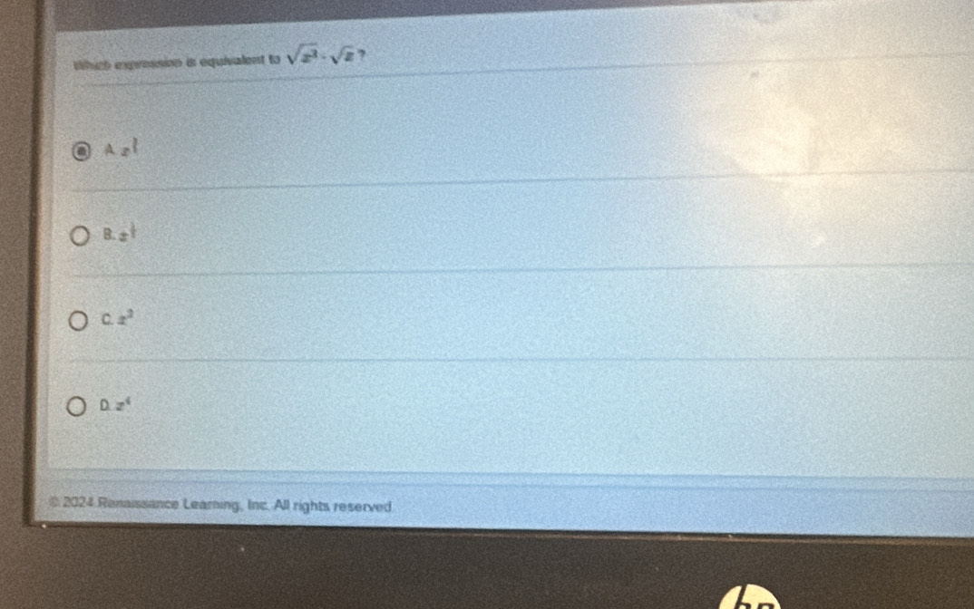 Wich expression is equivalent to sqrt(x^3)· sqrt(z) ?
0 A_2?
8.x^(frac 1)2
C. x^2
D. z^4
@ 2024 Renaissance Learning, Inc. All rights reserved