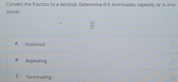 Solved: Convert the fraction to a decimal. Determine if it terminates ...