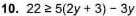 22≥ 5(2y+3)-3y