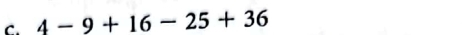 4-9+16-25+36