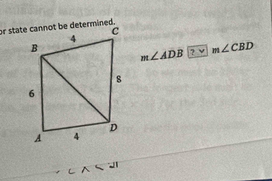 m∠ ADB ? v m∠ CBD