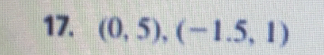 (0,5), (-1.5,1)