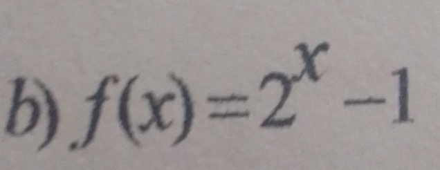 f(x)=2^x-1