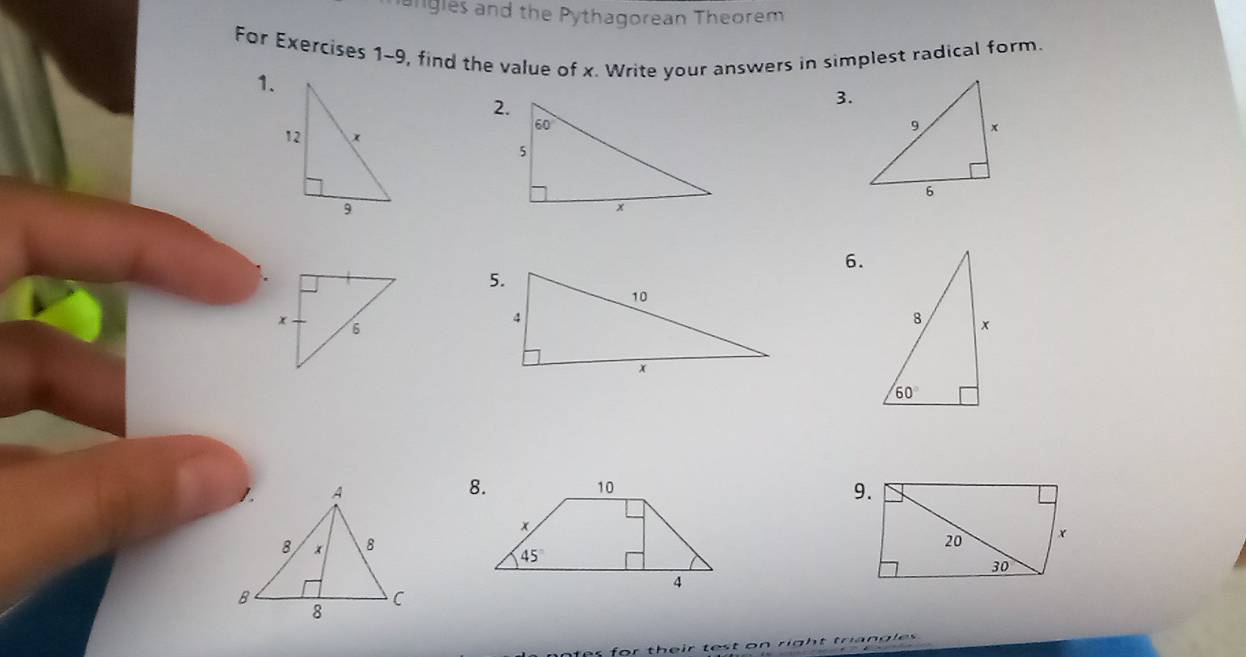 angles and the Pythagorean Theorem
For Exercises 1-9, find the value of x. Write your answers in simplest radical form.
1.
2.
3.
6.
9.