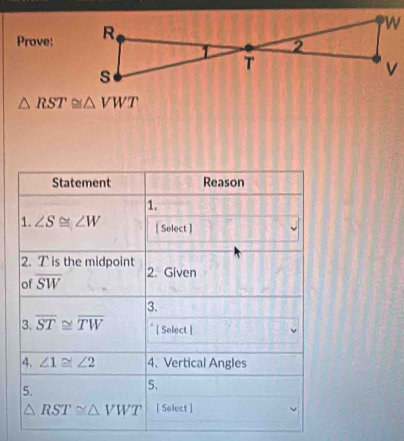 Prove:
△ RST≌ △ VWT