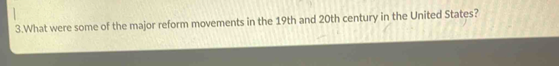 What were some of the major reform movements in the 19th and 20th century in the United States?