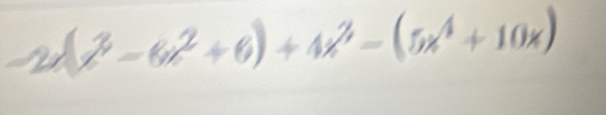 -2x(x^3-6x^2+6)+4x^2-(5x^4+10x)