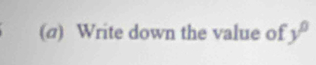 (σ) Write down the value of y°