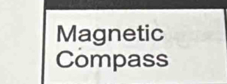 Magnetic 
Compass