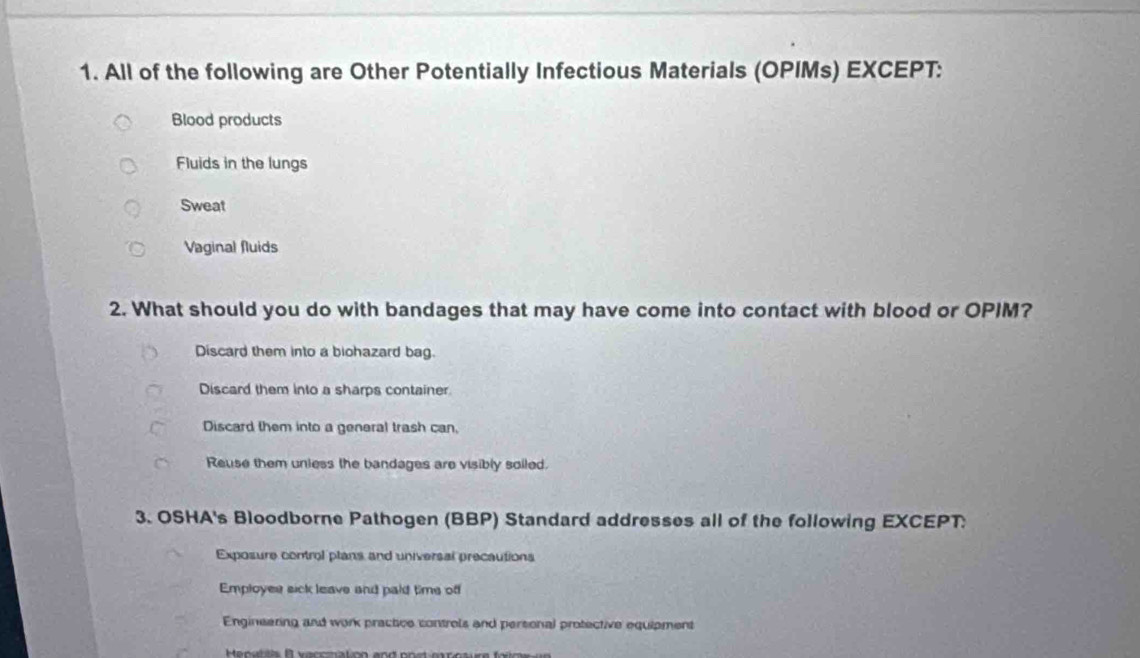 Solved: All of the following are Other Potentially Infectious Materials ...