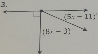 (5x-11)^circ 
(8x-3)^circ 