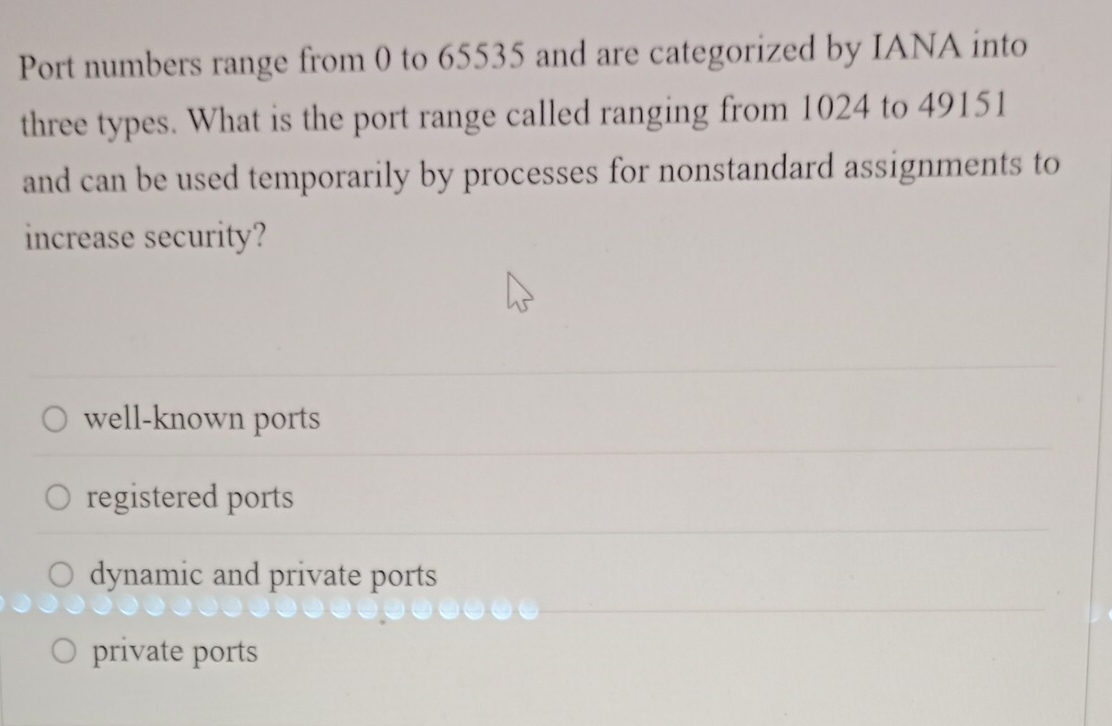 Solved: Port numbers range from 0 to 65535 and are categorized by IANA ...