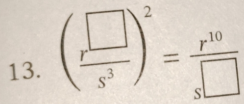 ( r^(□)/s^3 )^2= r^(10)/s□  