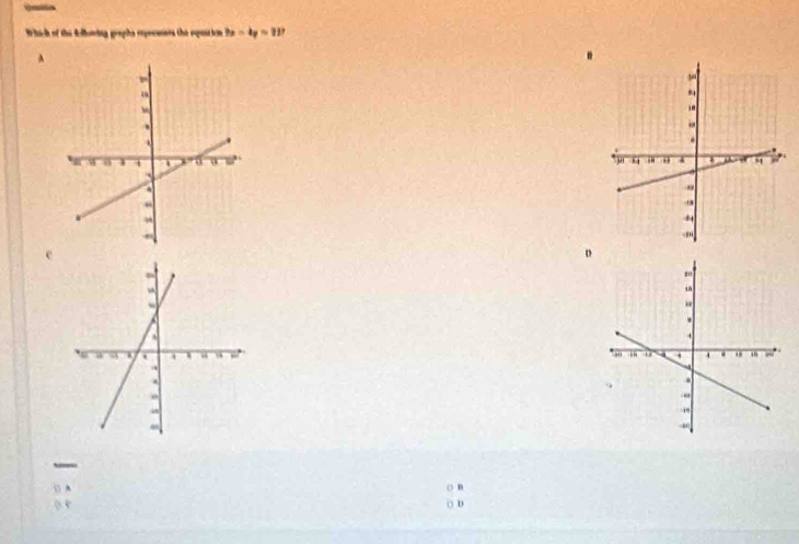 Which of the Rfluring graphs repecennts the equation bx-4y=2 ,
A
e
D
_
n
D