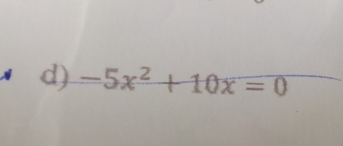 -5x^2+10x=0