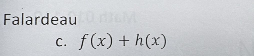 Falardeau 
C. f(x)+h(x)