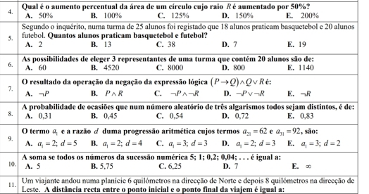 Qual é o aumento percentual da área de um círculo cujo raio R é aumentado por 50%?
5
6
7
8
9
1
11. Leste. A distância recta entre o ponto inicial e o ponto final da viajem é igual a: