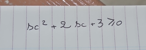 bc^2+2bc+3≥slant 0