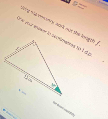 sing trigonometry, work out the length j
lot drawn accuratel
** Watch vid