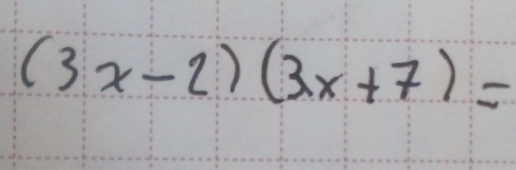 (3x-2)(3x+7)=