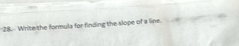 Write the formula for finding the slope of a line.