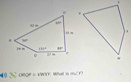 ORQP≌ VWXY. What is m∠ Y