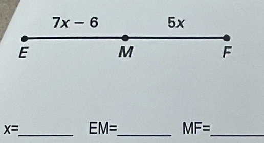 x=
_ EM= _
MF= _