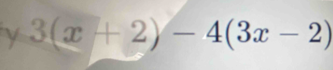 3(x+2)-4(3x-2)