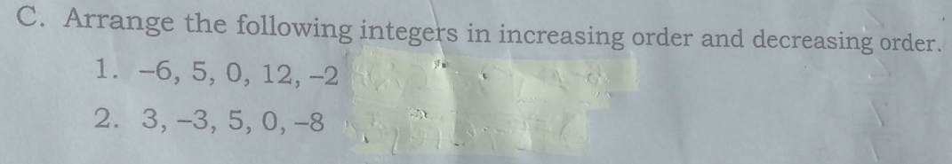 Arrange the following integers in increasing order and decreasing order. 
1. -6, 5, 0, 12, -2
2. 3, -3, 5, 0, -8