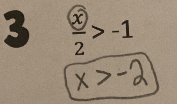 3
frac  enclosecirclex>-1