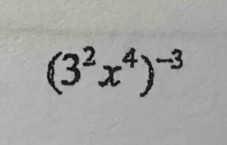 (3^2x^4)^-3