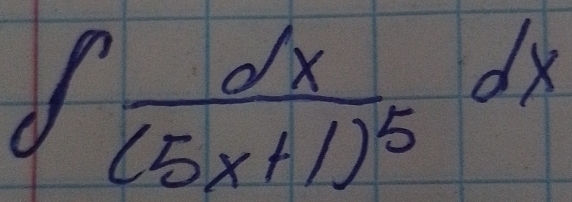 ∈t frac dx(5x+1)^5dx