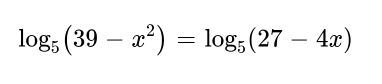 log _5(39-x^2)=log _5(27-4x)