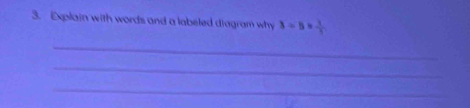 Explain with words and a labeled diagram why b=8= 1/5 
_ 
_ 
_