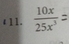 £11.  10x/25x^3 