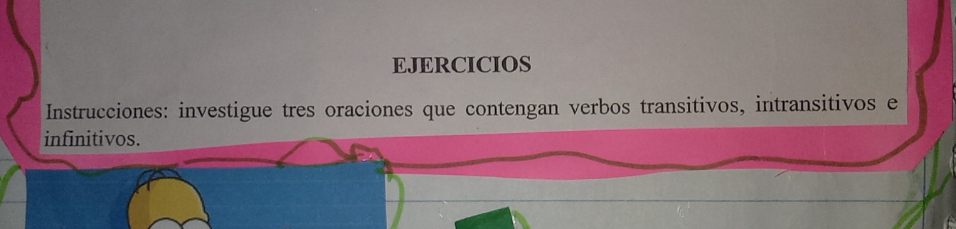 Solved: EJERCICIOS Instrucciones: investigue tres oraciones que ...