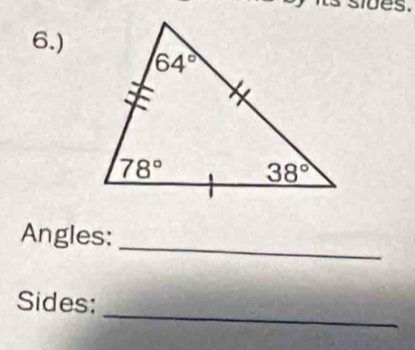 sides.
6.)
_
Angles:
_
Sides: