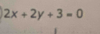 2x+2y+3=0