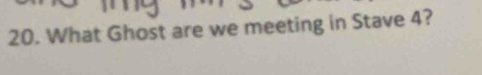 What Ghost are we meeting in Stave 4?