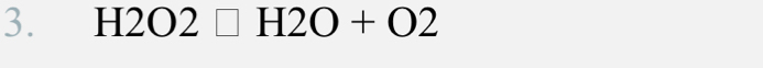 H2O2□ H2O+O2