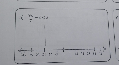  9x/7 -x<2</tex> 
6