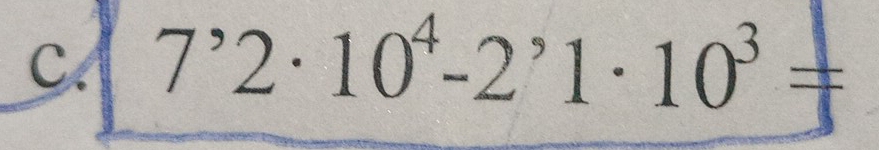 7^,2· 10^4-2^,1· 10^3=