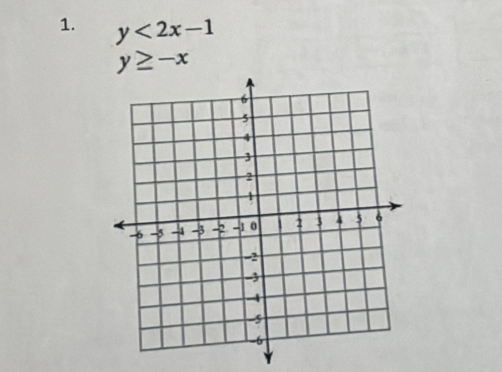 y<2x-1</tex>
y≥ -x