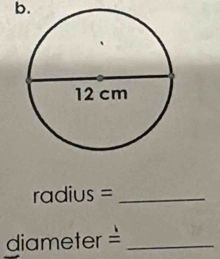 radius=
diameter =_