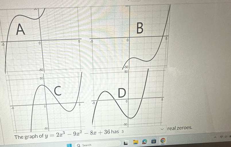 The graph of ha 3 eal zeroes.
Q Search