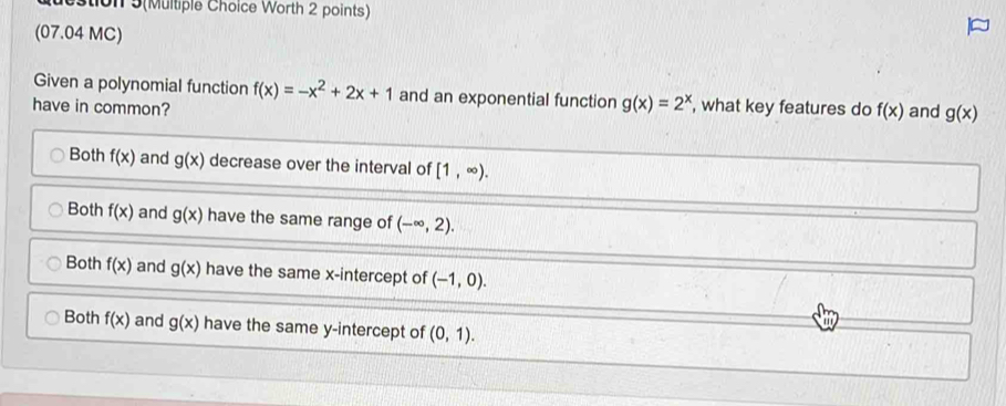 Solved: estion 5(Multiple Choice Worth 2 points) (07.04 MC) Given a ...