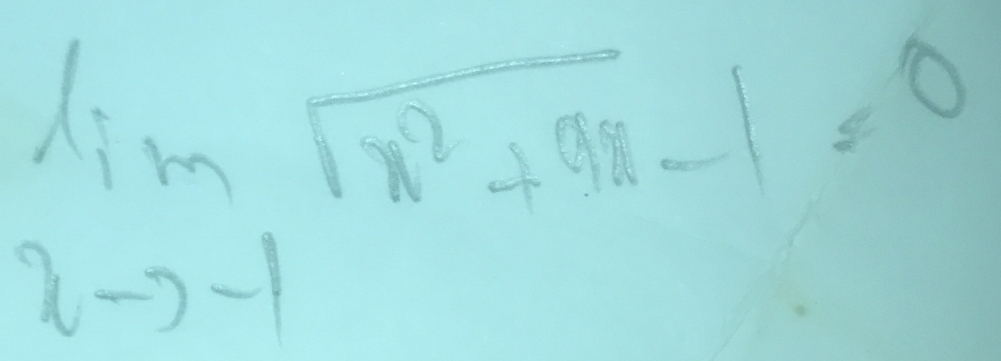 limlimits _xto -1sqrt(x^2+9x)-1=0