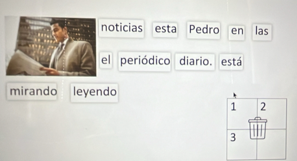 oticias esta Pedro en las 
l periódico diario. está 
mirando leyendo