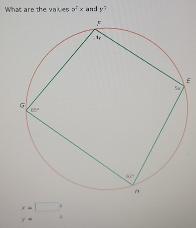 What are the values of x and y?
E
x=□°
y= 。