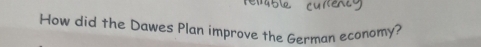 How did the Dawes Plan improve the German economy?